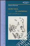 Montale, in conclusione insegnare un modello di poesia libro