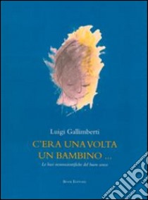 A cuore acceso. Consigli, giochi ed esercizi per vivere sereni in famiglia  con la Disciplina Dolce. Ediz. illustrata - Elena Cortinovis - Libro -  Fabbri 