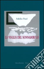 La veglia del sonnambulo libro