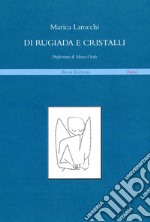 Di rugiada e cristalli libro