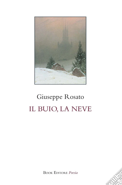 Il buio, la neve