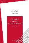 Quando l'attimo diventa tempo (Sonetti al nero) libro