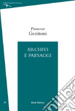 Archivi e paesaggi libro