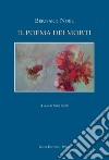 Il poema dei morti. Testo francese a fronte libro di Noël Bernard Scotto F. (cur.)