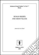 Human rights and Asian values libro