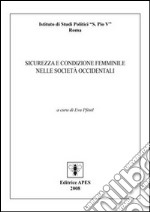 Sicurezza e condizione femminile nelle società occidentali libro