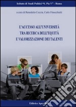 L'accesso all'Università tra ricerca dell'equità e valorizzazione dei talenti libro