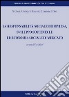 La responsabilità sociale d'impresa, sviluppo sostenibilità ed economia sociale di mercato libro di Pfoestl E. (cur.)