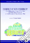 Esserci o non esserci? La comunicazione on-line dei sindaci tra web e social network. Le logiche e gli stili di presenza in rete libro