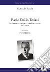 Paolo Emilio Taviani. La formazione e i primi studi economici (1930-1943) libro
