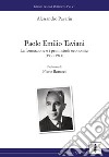 Paolo Emilio Taviani. La formazione e i primi studi economici (1930-1943) libro di Pavarin Alessandro