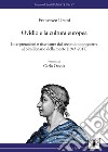 Ovidio e la cultura europea. Interpretazione e riscritture dal secondo dopoguerra al bimillenario della morte (1945-2017) libro