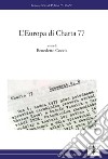 L'Europa di Charta 77 libro di Coccia B. (cur.)