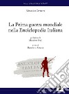 La prima guerra mondiale nell'Enciclopedia Italiana libro di Cavaterra Alessandra