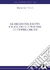 Le origini nel diritto e il diritto a conoscere le proprie origini libro