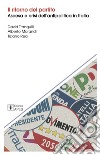 Il ritorno del partito. Ascesa e crisi dell'antipolitica in Italia libro