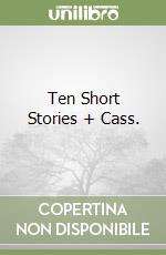 Ten Short Stories + Cass.