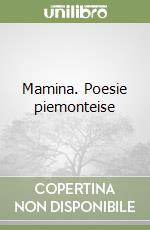 Mamina. Poesie piemonteise libro