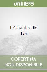 L'Ciavatin dle Tor