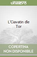 L'Ciavatin dle Tor libro