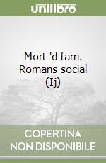 Mort 'd fam. Romans social (Ij)