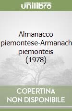 Almanacco piemontese-Armanach piemonteis (1978) libro