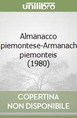 Almanacco piemontese-Armanach piemonteis (1980) libro