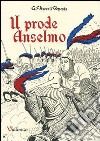 Il prode Anselmo libro