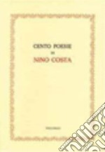 Cento poesie e altre italiane e francesi con versioni in italiano libro