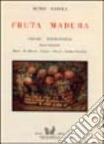 Fruta madura. Poesie piemonteise libro