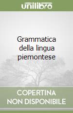 Grammatica della lingua piemontese