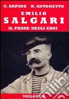 Emilio Salgari. Il padre degli eroi libro