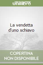 La vendetta d'uno schiavo
