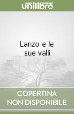Lanzo e le sue valli libro