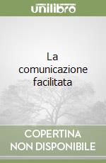 La comunicazione facilitata libro