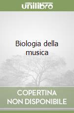 Biologia della musica libro