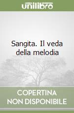 Sangita. Il veda della melodia