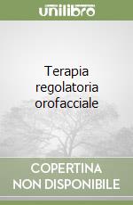 Terapia regolatoria orofacciale libro