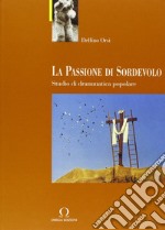 La passione di Sordevolo libro