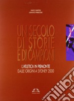 Un secolo di storie e di campioni libro