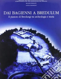 Dai Bagienni a Bredulum