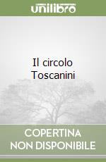 Il circolo Toscanini