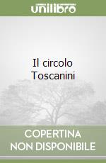 Il circolo Toscanini libro