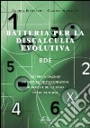 Batteria per la discalculia evolutiva libro