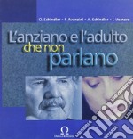 L'adulto e l'anziano che non parlano libro