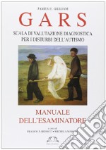 Gars. Scala di valutazione diagnostica