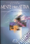 Mente inter-attiva. Linguaggi, media e competenze libro