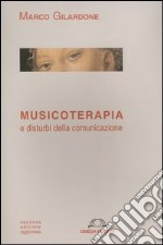 Musicoterapia e disturbi della comunicazione libro