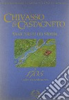 Chivasso e Castagneto 1705. Ediz. illustrata libro