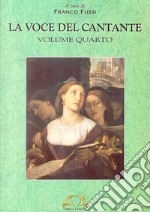 La voce del cantante. Vol. 4 libro